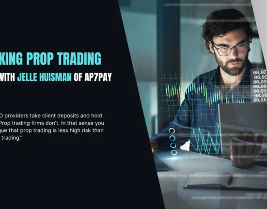 Payments Could Make or Break Prop Trading